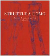Struttura Uomo Manuale di Anatomia Artistica Vol. 1
