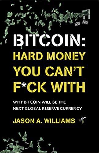 Bitcoin: Hard Money You Can't F*ck With