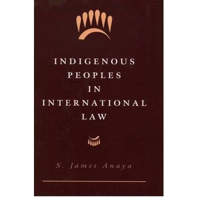 Indigenous Peoples in International Law