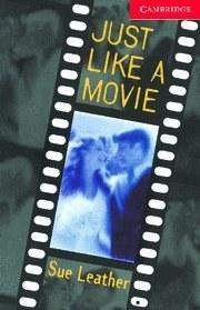 Just Like a Movie