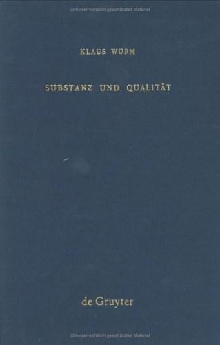 Substanz und Qualitat
