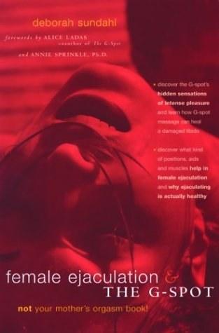 Female Ejaculation & the G-Spot
