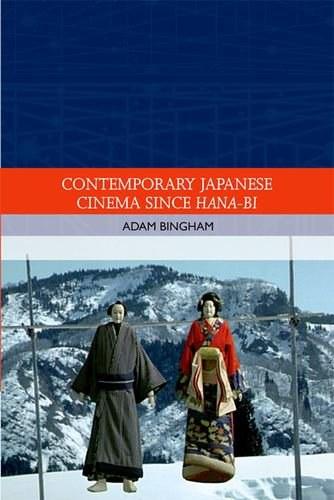 Contemporary Japanese Cinema Since Hana-Bi