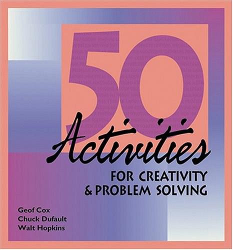 50 Activities for Creativity and Problem Solving