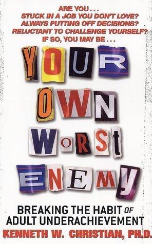 Your Own Worst Enemy