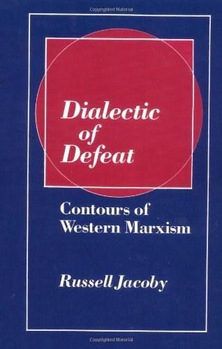 Dialectic of Defeat