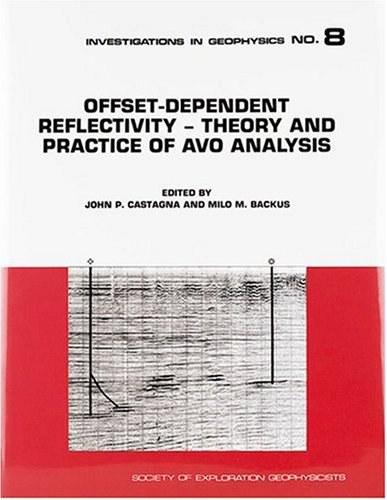 Offset Dependent Reflectivity-Theory and Practice of AVO