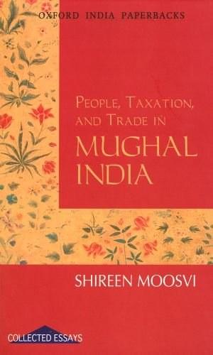 People, Taxation and Trade in Mughal India