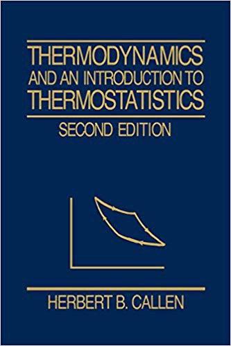 Thermodynamics and an Introduction to Thermostatistics