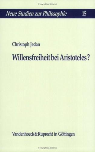 Willensfreiheit bei Aristoteles?