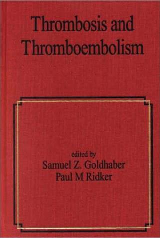 Thrombosis and Thromboembolism
