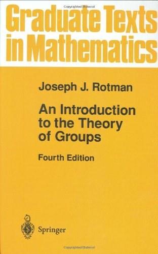 An Introduction to the Theory of Groups