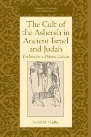 The Cult of Asherah in Ancient Israel and Judah