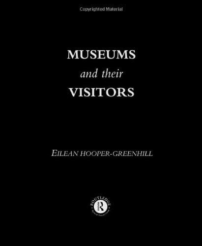 Museums and Their Visitors