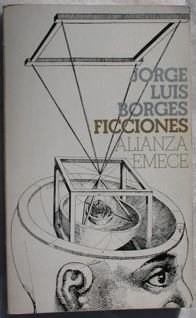 Ficciones [El Jardín de los Senderos que se Bifurcan (1941) and Artificios (1944)] (Alianza Emece)