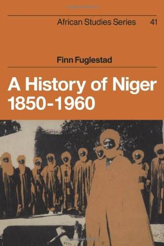 A History of Niger 1850-1960