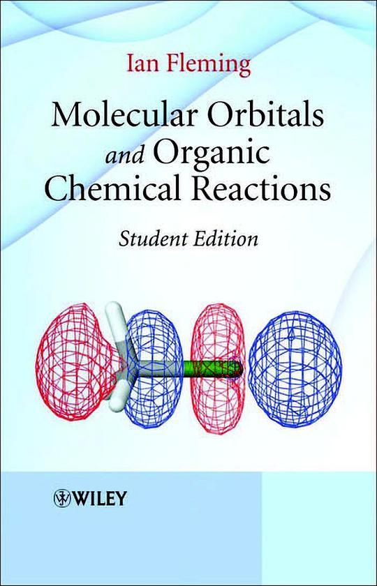 Molecular Orbitals and Organic Chemical Reactions, Student Edition