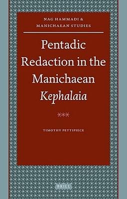 Pentadic Redaction in the Manichaean Kephalaia