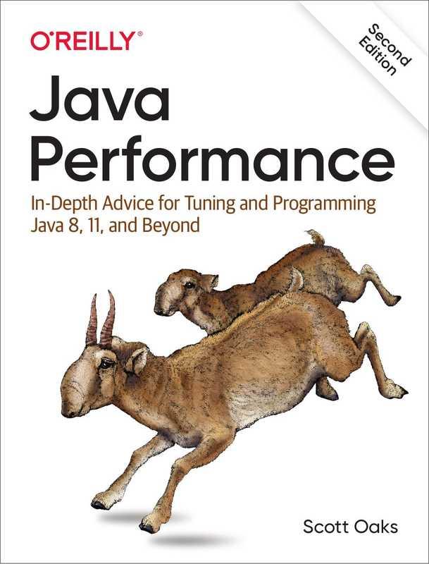 Java Performance – In-Depth Advice for Tuning and Programming Java 8  11  and Beyond (Scott Oaks)