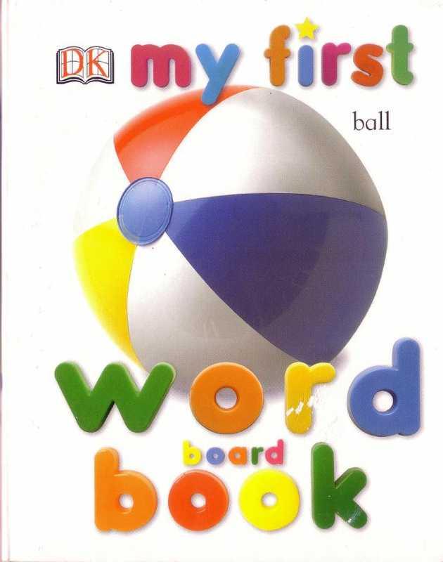 My First Word Board Book (Angela Wilkes)